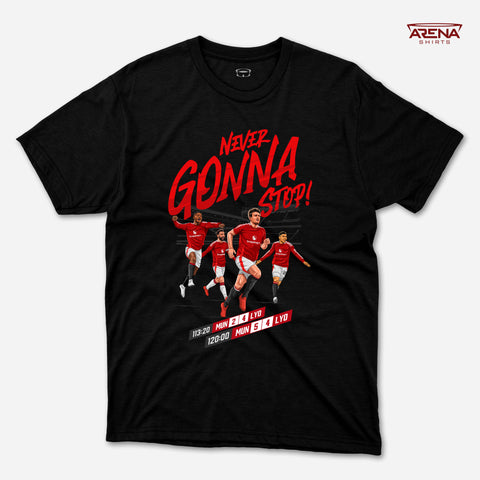 "Never Gonna Stop!" | Arena T-Shirts (Shipping to the U.S and Canada)