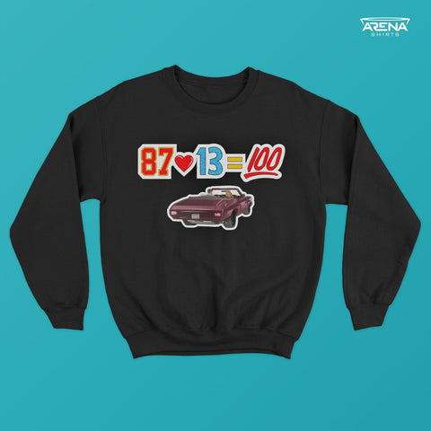 87 + 13 = 100 (Sweatshirt) - Arena Cases