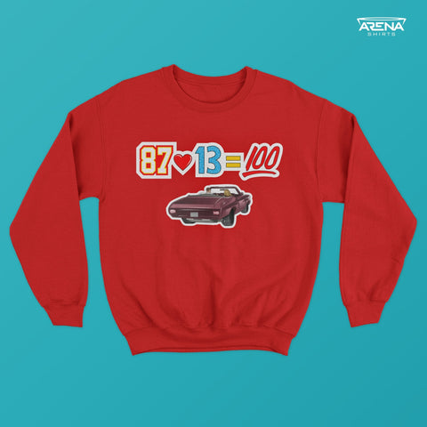 87 + 13 = 100 (Sweatshirt) - Arena Cases