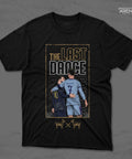 The Last Dance | Arena T-Shirts - Arena Cases