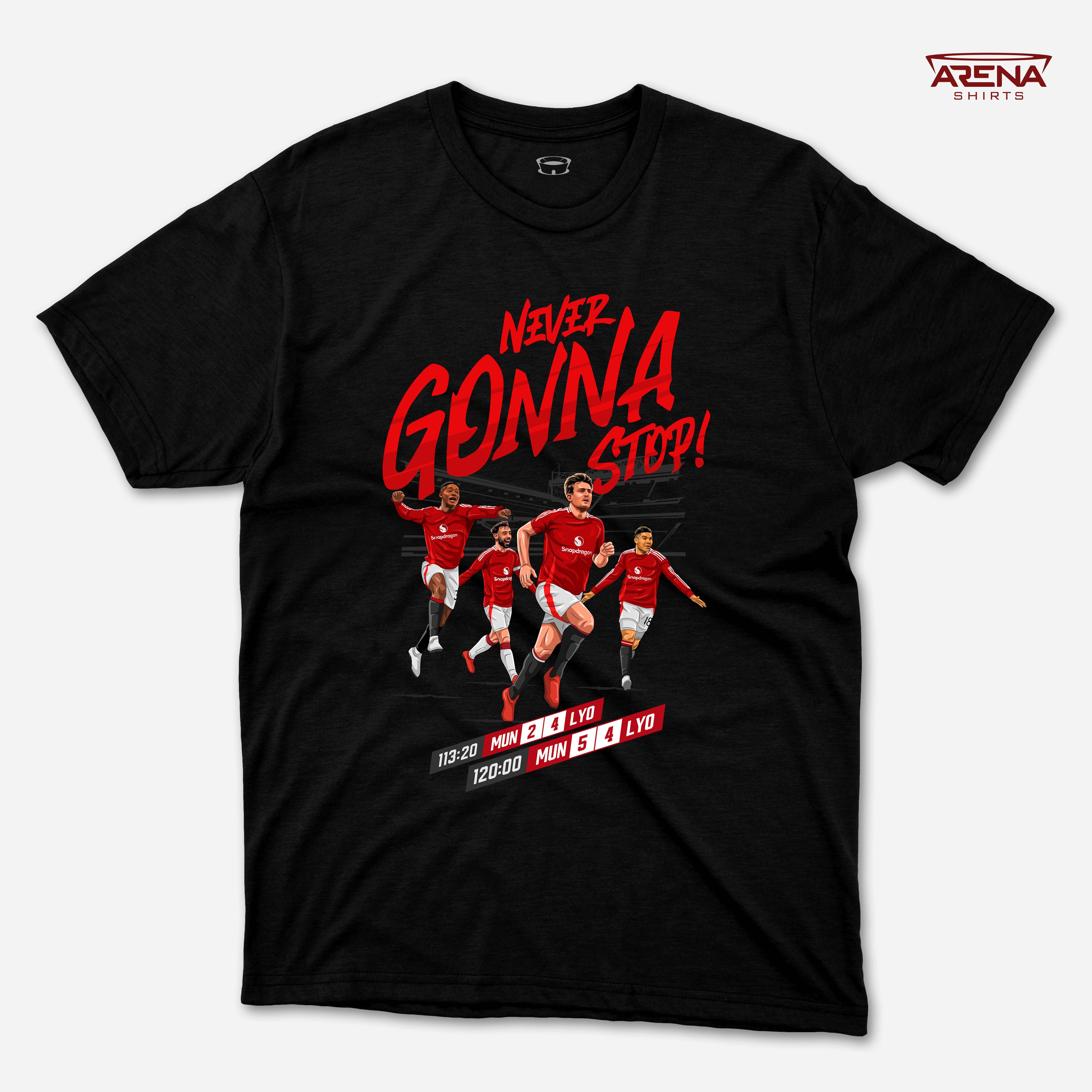 "Never Gonna Stop!" | Arena T-Shirts (Shipping to Europe)
