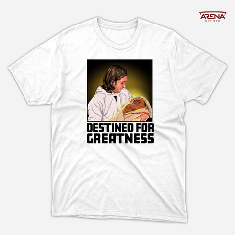 Destined for Greatness - Arena T - Shirts - Arena Cases