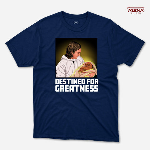 Destined for Greatness - Arena T - Shirts - Arena Cases