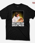 Destined for Greatness - Arena T - Shirts - Arena Cases