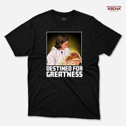 Destined for Greatness - Arena T - Shirts - Arena Cases