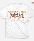 Golden Girls | Arena T - Shirts - Arena Cases