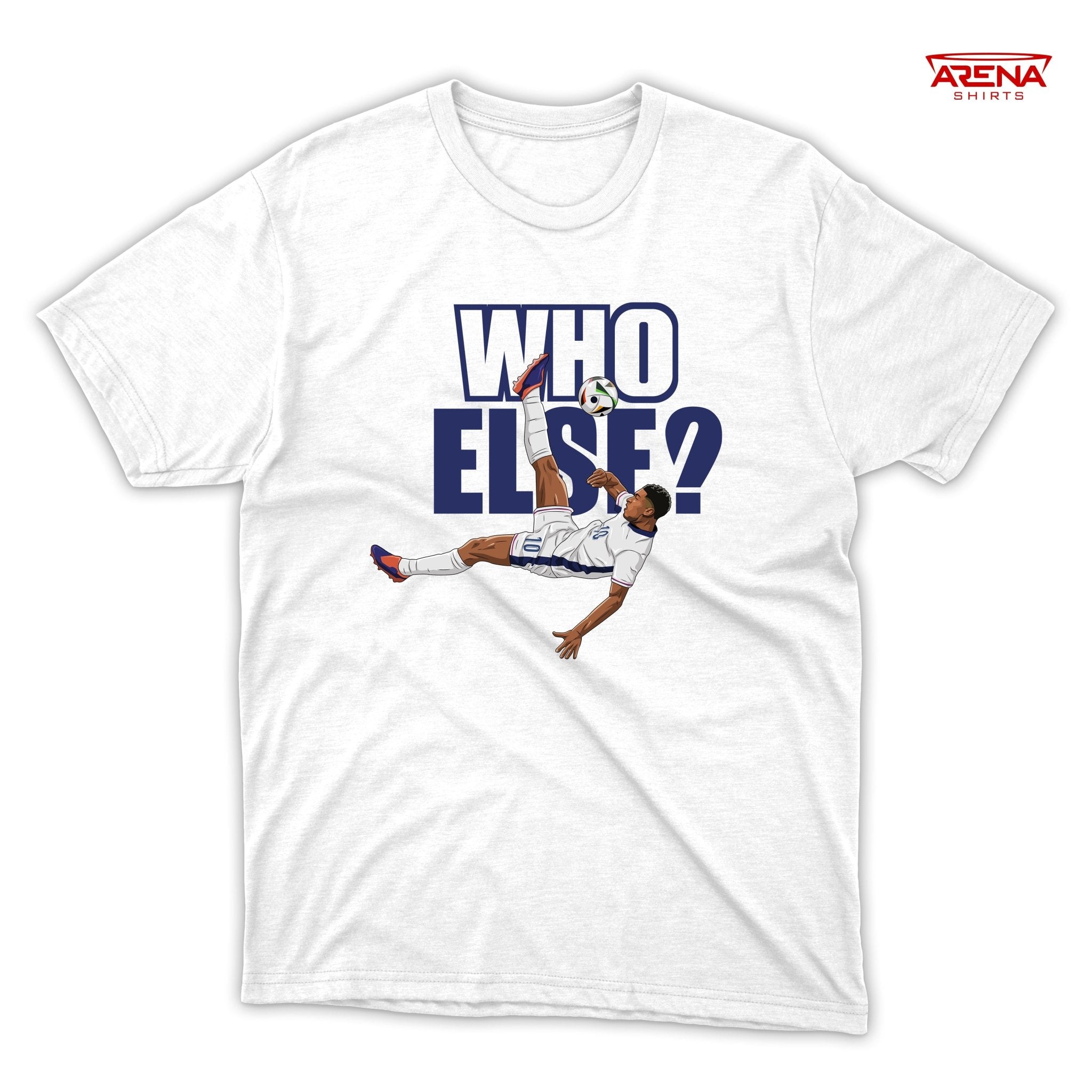 Who Else? | Arena T - Shirts - Arena Cases